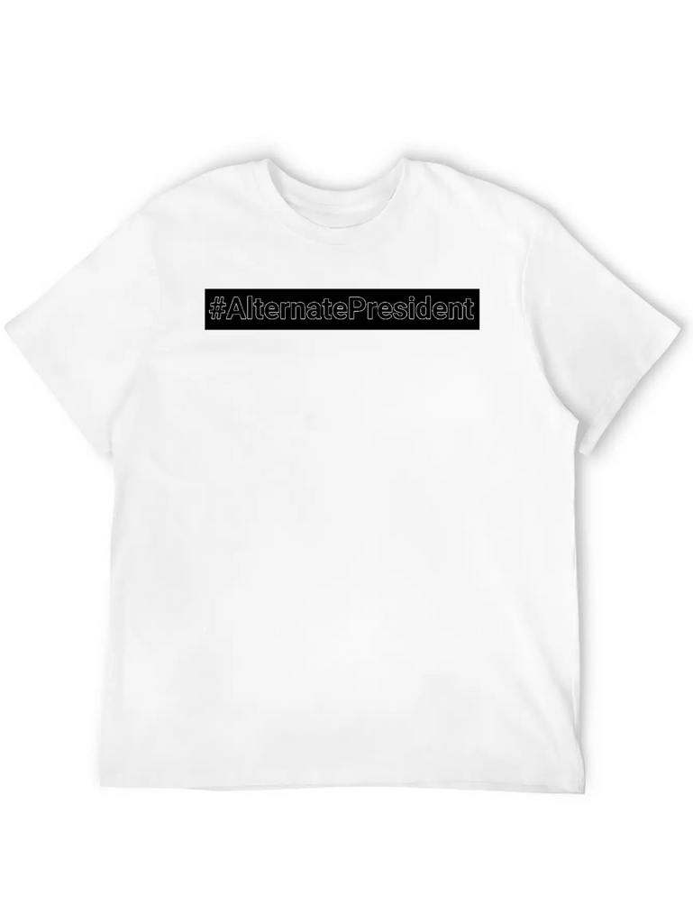 #Alternate President Classic Fit Graphic Tee For Daily Comfort – Unisex Cotton Shirt