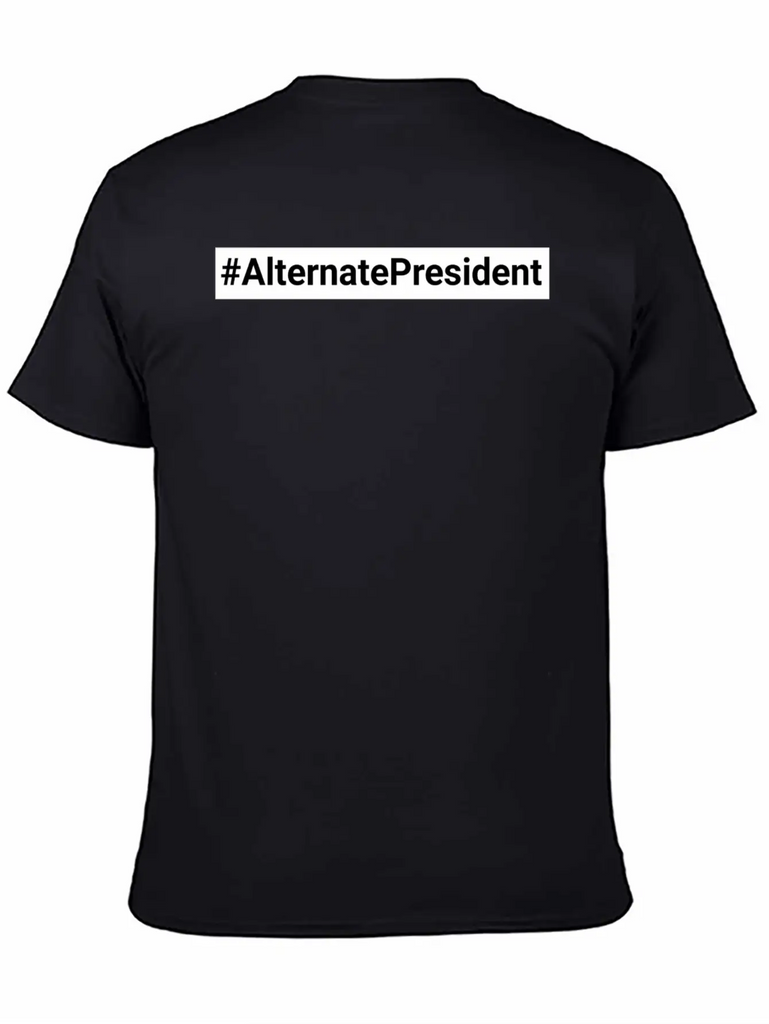 #Alternate President Classic Fit Graphic Tee For Daily Comfort – Unisex Cotton Shirt
